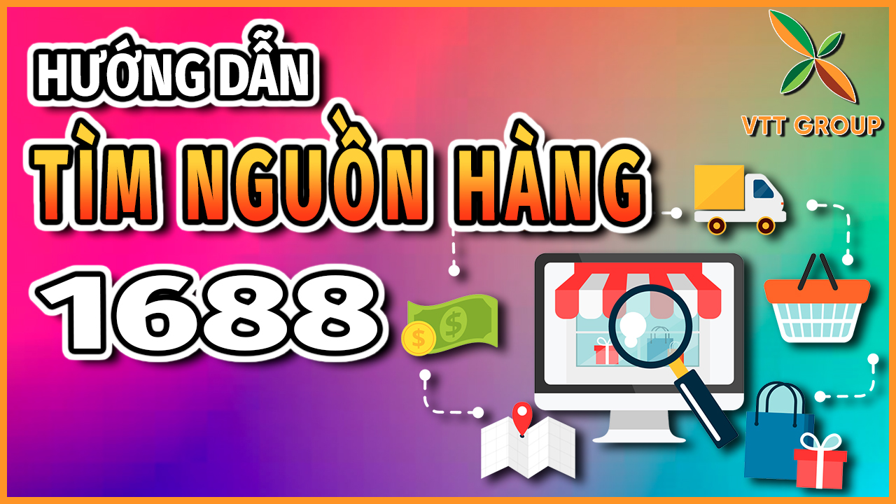 Hướng dẫn tìm nguồn hàng giá rẻ uy tín 1688 trên máy tính, điện thoại